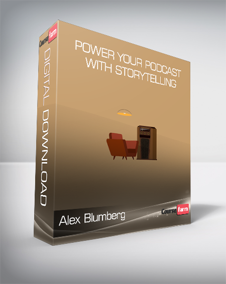 Alex Blumberg - Power your podcast with Storytelling