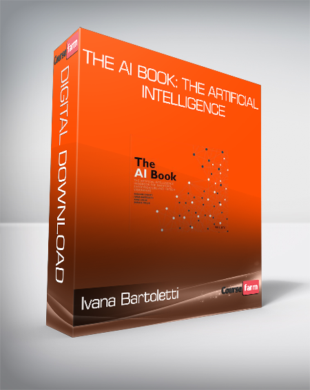 Ivana Bartoletti - The AI Book: The Artificial Intelligence