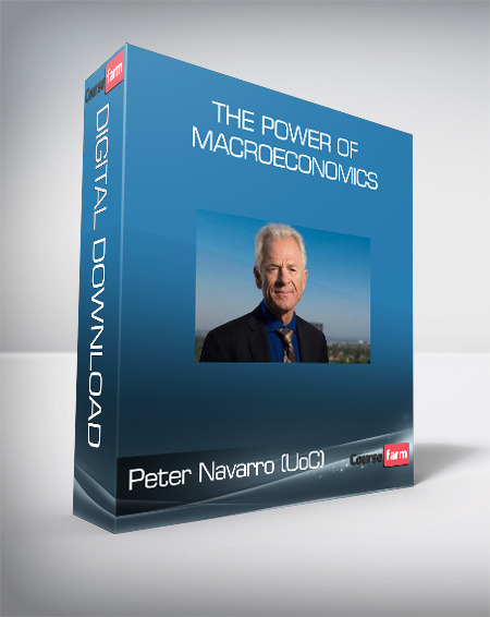 Peter Navarro (UoC) - The Power of Macroeconomics