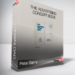 Pete Barry - The Advertising Concept Book