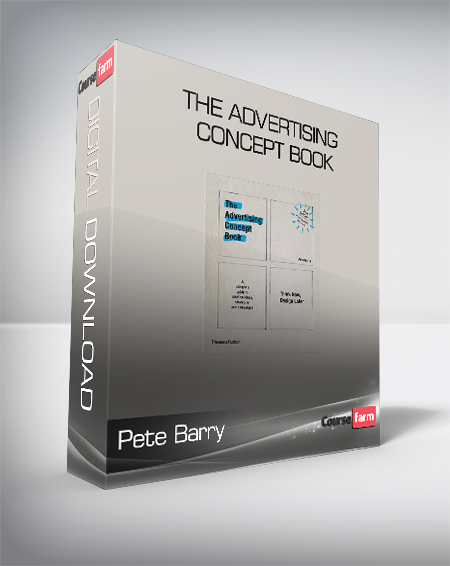 Pete Barry - The Advertising Concept Book