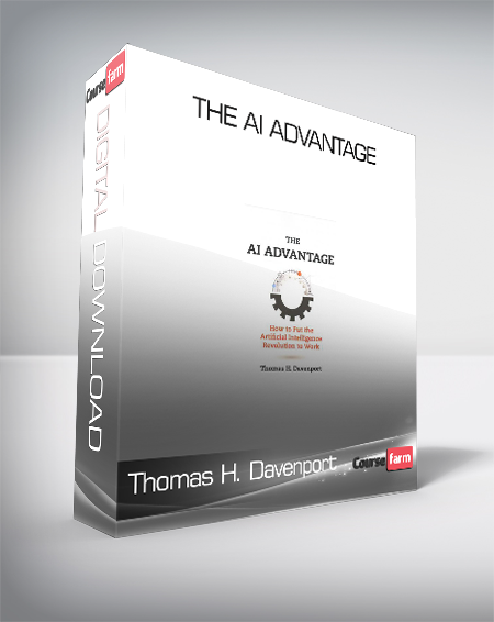 Thomas H. Davenport - The AI Advantage