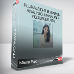 Milena Pajic - Pluralsight Business Analysis: Managing Requirements