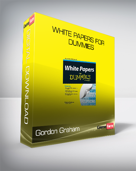 Gordon Graham - White Papers For Dummies