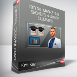 Kris Kay - Digital Marketing Secrets 4 Smart Dummies