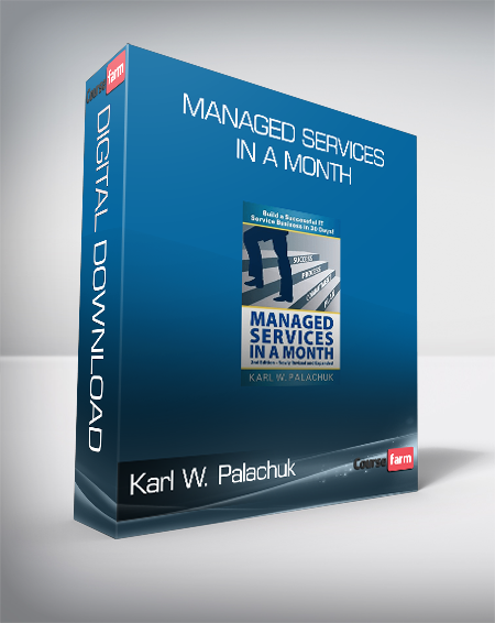 Karl W. Palachuk - Managed Services in a Month
