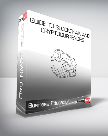 Business Education - Guide to Blockchain and Cryptocurrencies