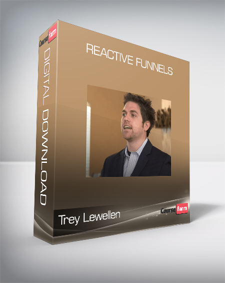 Trey Lewellen - Reactive Funnels