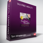 Tom Wheelwright - Tax-Free Wealth