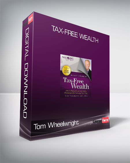 Tom Wheelwright - Tax-Free Wealth