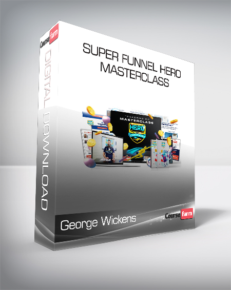 George Wickens - Super Funnel Hero Masterclass