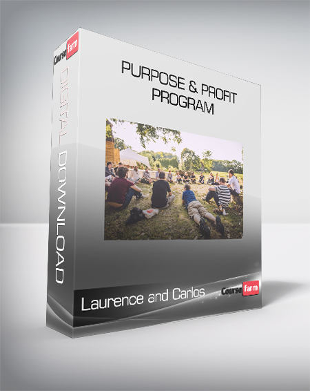 Laurence and Carlos - Purpose & Profit Program