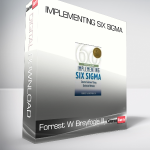 Forrest W Breyfogle III - Implementing Six Sigma