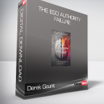 Derek Gaunt - The Ego Authority Failure