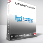 Human Proof Designs - Human Proof Method