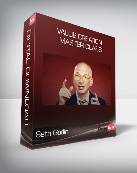Seth Godin - Value Creation Master Class