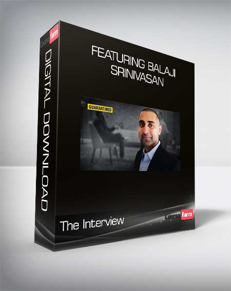 The Interview - Featuring Balaji Srinivasan