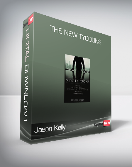 Jason Kelly - The New Tycoons
