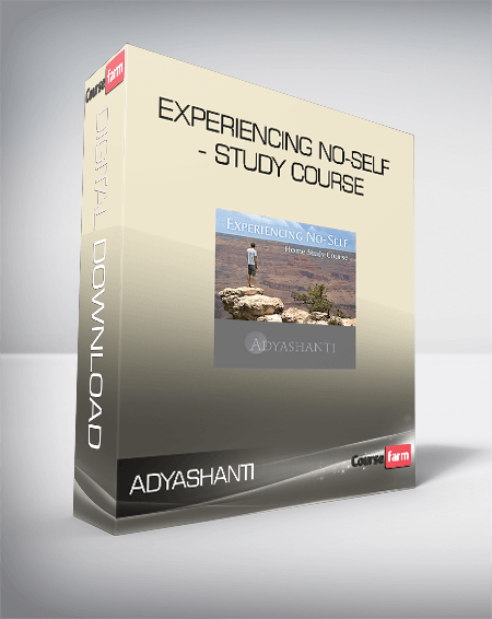 Adyashanti - Experiencing No-Self - Study Course