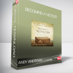 Andy Andrews - Becoming A Noticer