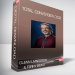 Glenn Livingston & Terry Dean – Total Conversion Code