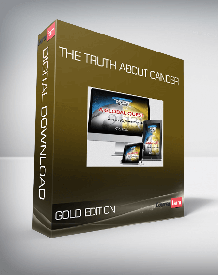 Gold Edition - The Truth About Cancer