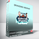 Grant Cardone and Frank Kern - Branding Webinar