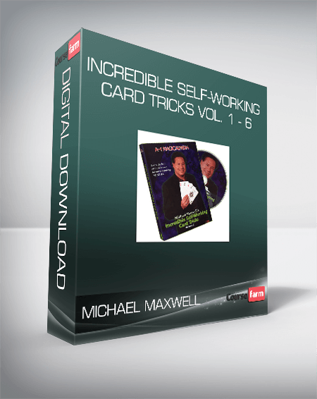 Michael Maxwell - Incredible Self-Working Card Tricks Vol. 1 - 6