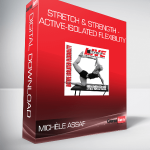 Michèle Assaf - Stretch & Strength - Active-Isolated Flexibility