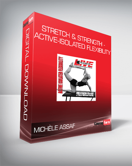 Michèle Assaf - Stretch & Strength - Active-Isolated Flexibility