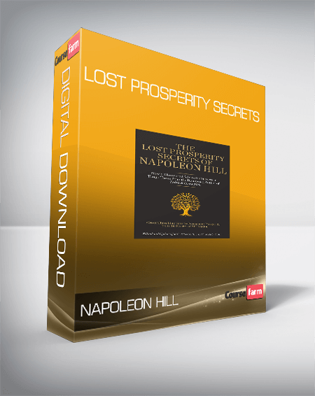 Napoleon Hill - Lost Prosperity Secrets