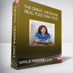 Natalie Prigoone – The Great Uncooking – Real Food Raw Food
