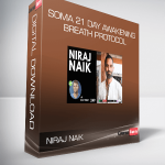 Niraj Naik - SOMA 21 Day Awakening Breath Protocol