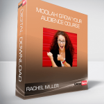 Rachel Miller – Moolah Grow Your Audience Course