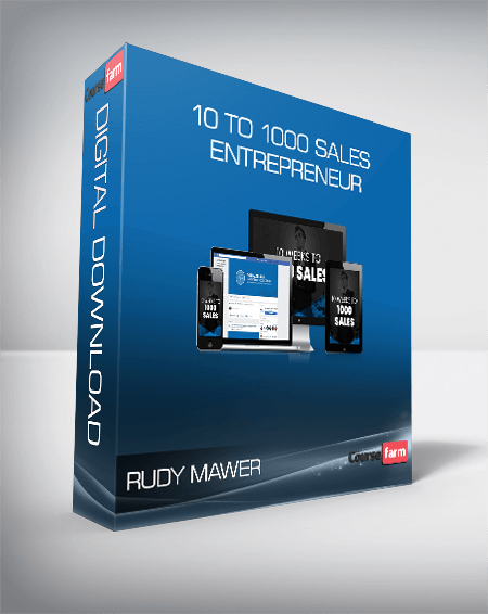 Rudy Mawer – 10 to 1000 Sales Entrepreneur