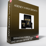 Sebastian Robeck And Bryan Ostemiller – Agency Hyper Growth