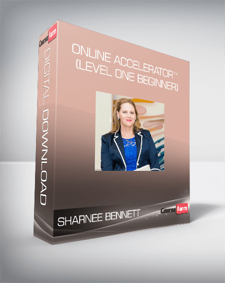 Sharnee Bennett – Online Accelerator™ (Level One Beginner)