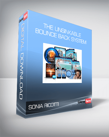 Sonia Ricotti - The Unsinkable Bounce Back System