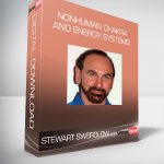 Stewart Swerdlow - NonHuman Chakra and Energy Systems