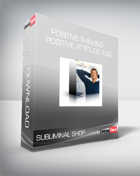 Subliminal Shop – Positive Thinking – Positive Attitude 5.5G