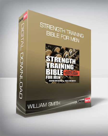 William Smith - Strength Training Bible for Men