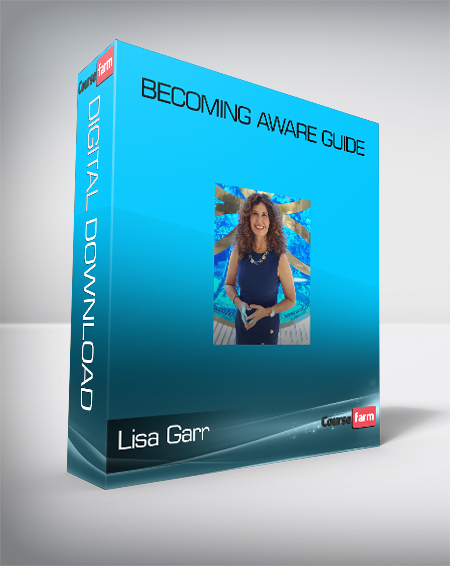 Lisa Garr - Becoming Aware Guide