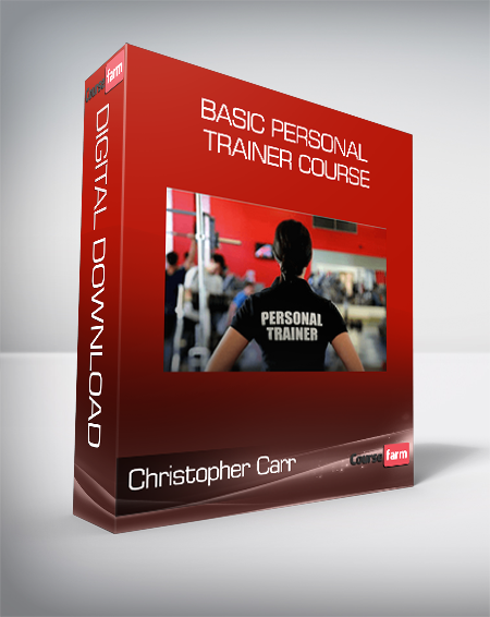 Christopher Carr - Basic Personal Trainer Course