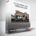 Flipping Wheels 2.0 - A-Z Blueprint For Reselling Cars