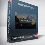 Ryan Hildreth & Crypto Nick – Bitcoin Mastery