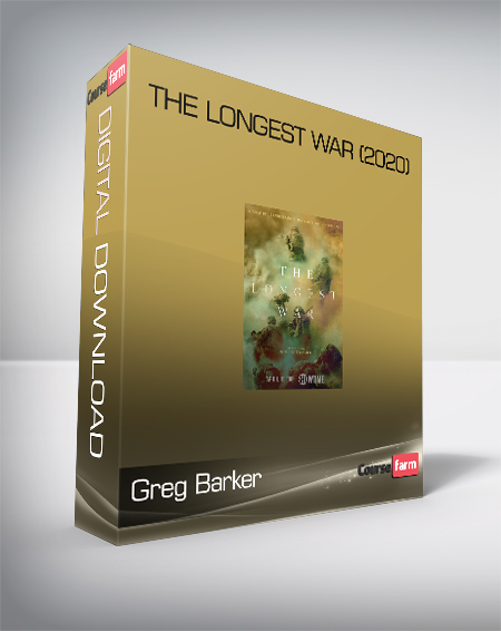 Greg Barker - The Longest War (2020)