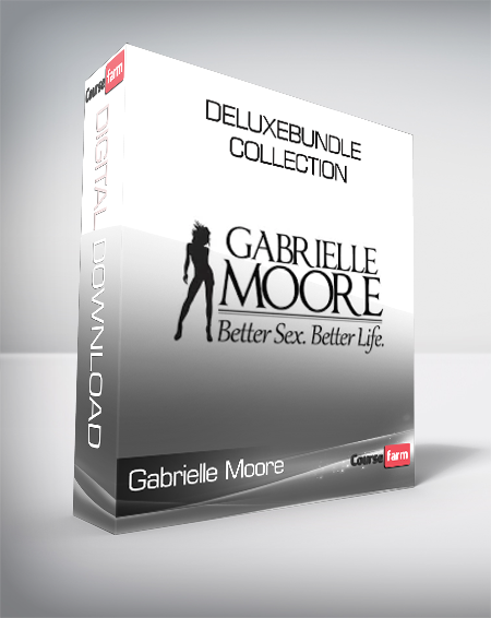 Gabrielle Moore - DeluxeBundle Collection