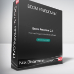 Nick Biedermann - Ecom Freedom 2.0