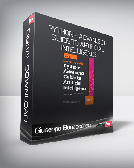 Giuseppe Bonaccorso - Python - Advanced Guide to Artificial Intelligence