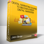 Jatin Bindal - Digital Marketing Course to become Expert Digital Marketer